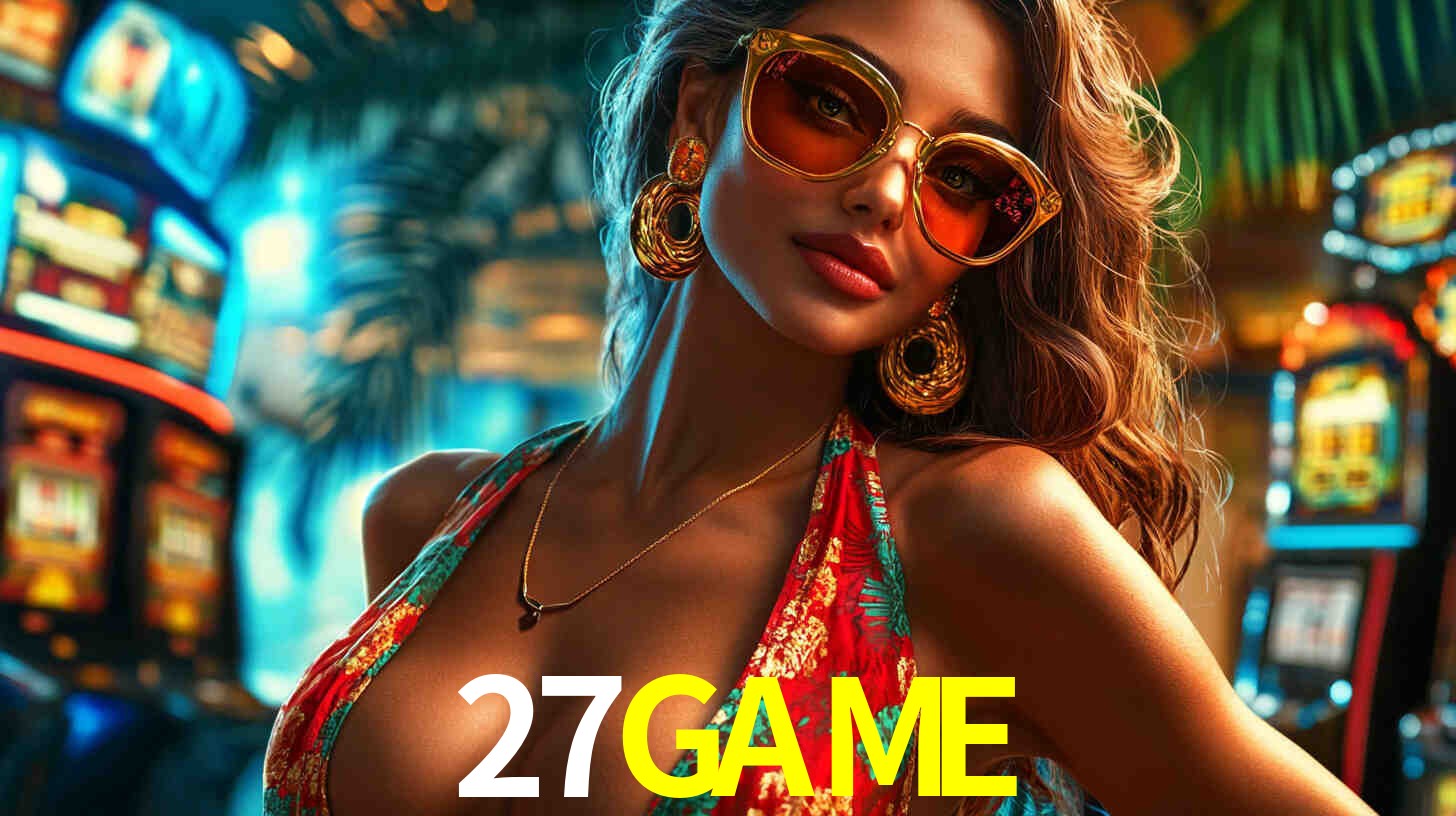 Casino Online 27GAME | Os Melhores Slots no Brasil